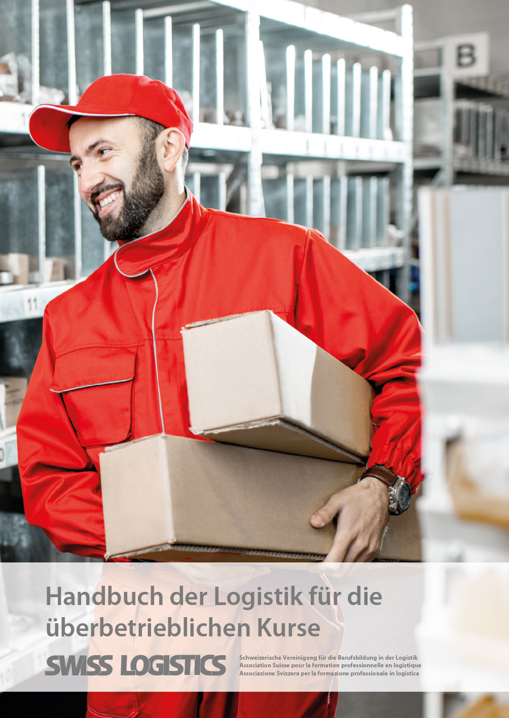 Handbuch der Logistik f&uuml;r die &uuml;berbetrieblichen Kurse I